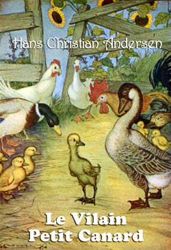 Hans Christian Andersen. Le Vilain Petit Canard