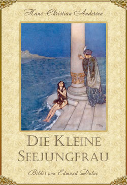 Hans Christian Andersen. Die kleine Seejungfrau (Illustriert von Edmund Dulac)