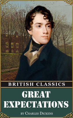 Charles Dickens. British Classics. Great Expectations