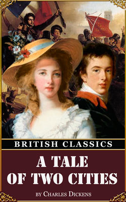 Charles Dickens. British Classics. A Tale of Two Cities