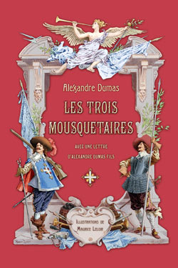 Alexandre Dumas. Les Trois Mousquetaires