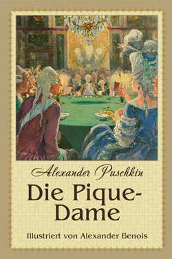 Alexander Puschkin. Die Pique-Dame (Illustriert von Alexander Benois)