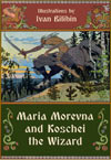 Maria Morevna and Koschei the Wizard