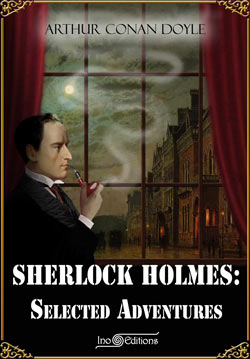 Arthur Conan Doyle. Sherlock Holmes: Selected Adventures